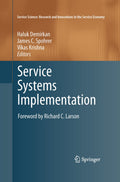 Service Science: Research and Innovations in the Service Economy