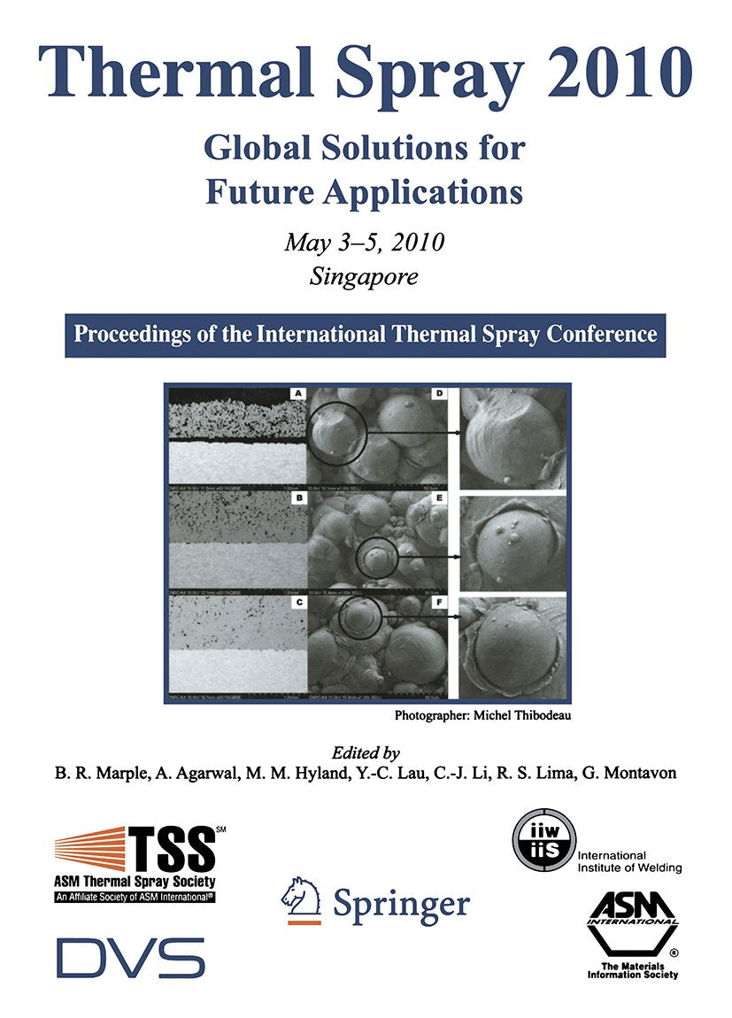 Thermal Spray 2010: Global Solutions for Future Applications