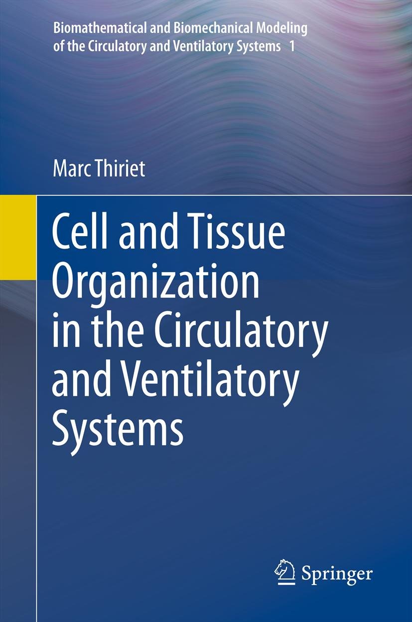 Biomathematical and Biomechanical Modeling of the Circulatory and Ventilatory Systems