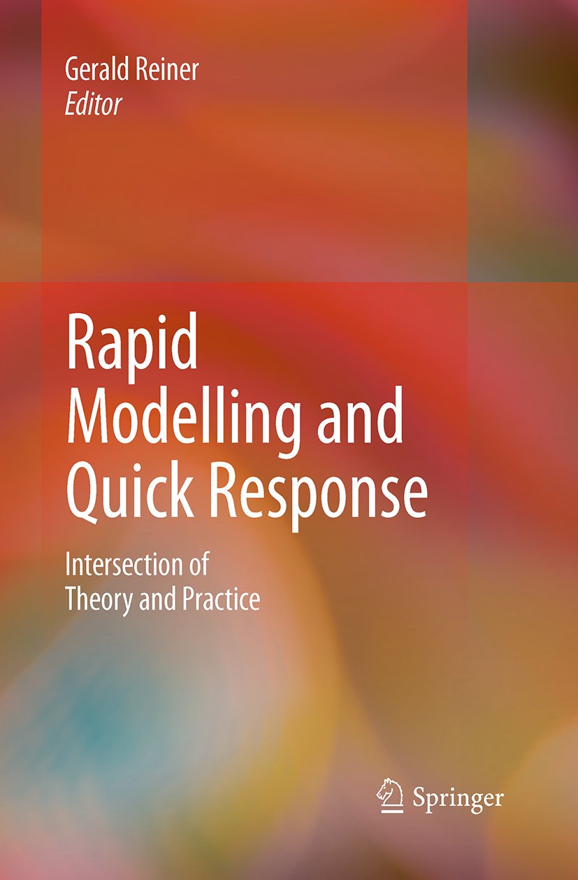 Rapid Modelling and Quick Response
