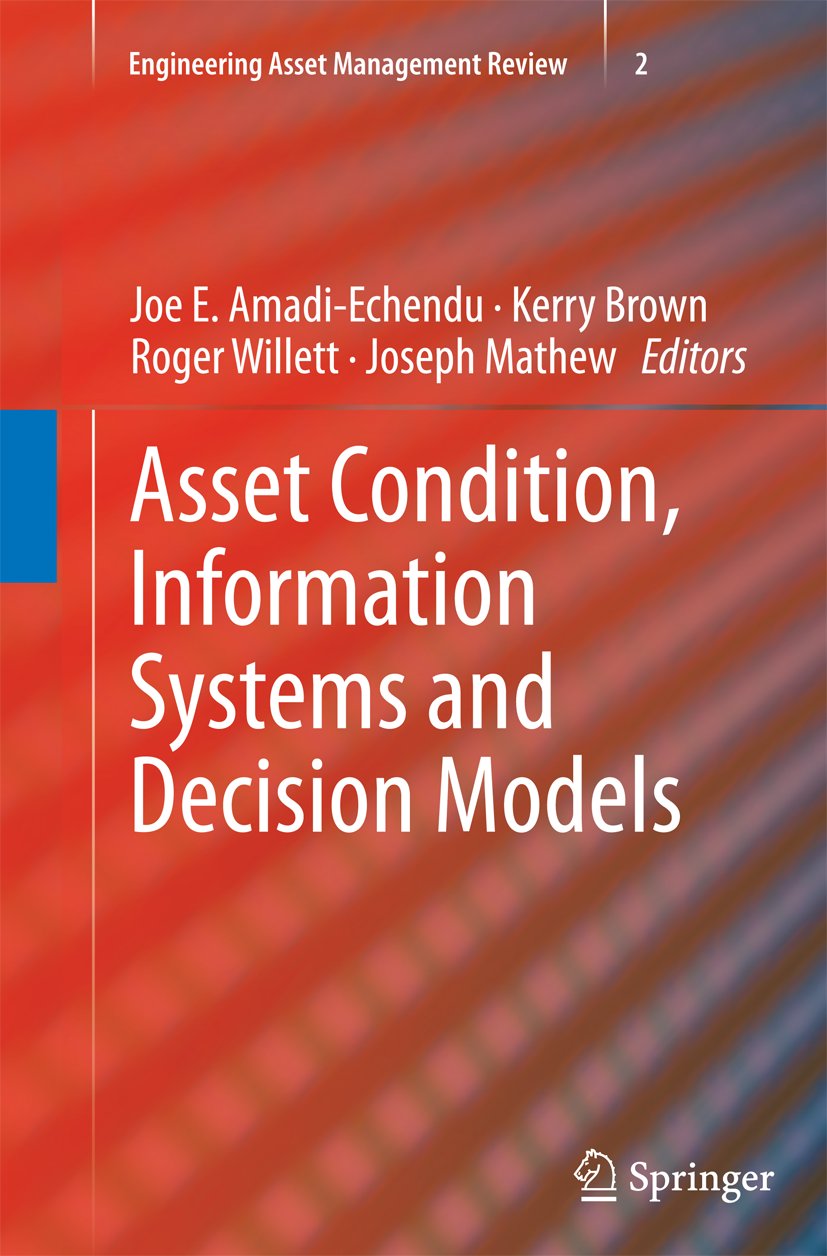 Asset Condition, Information Systems and Decision Models