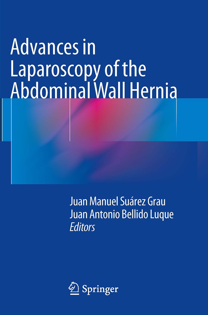 Advances in Laparoscopy of the Abdominal Wall Hernia