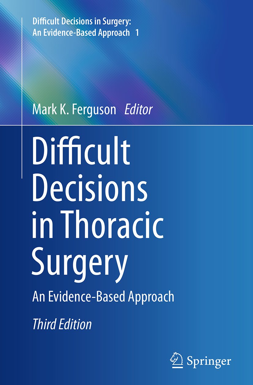 Difficult Decisions in Surgery: An Evidence-Based Approach