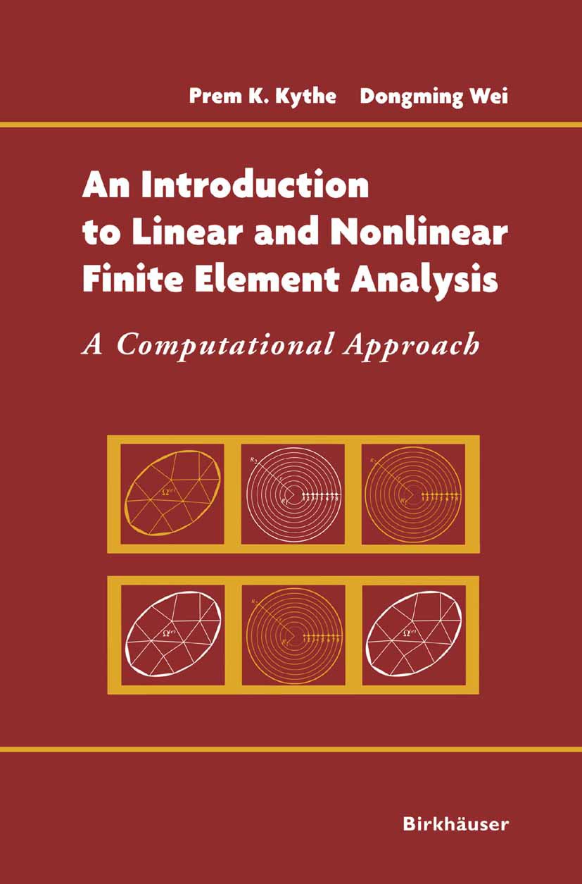 An Introduction to Linear and Nonlinear Finite Element Analysis