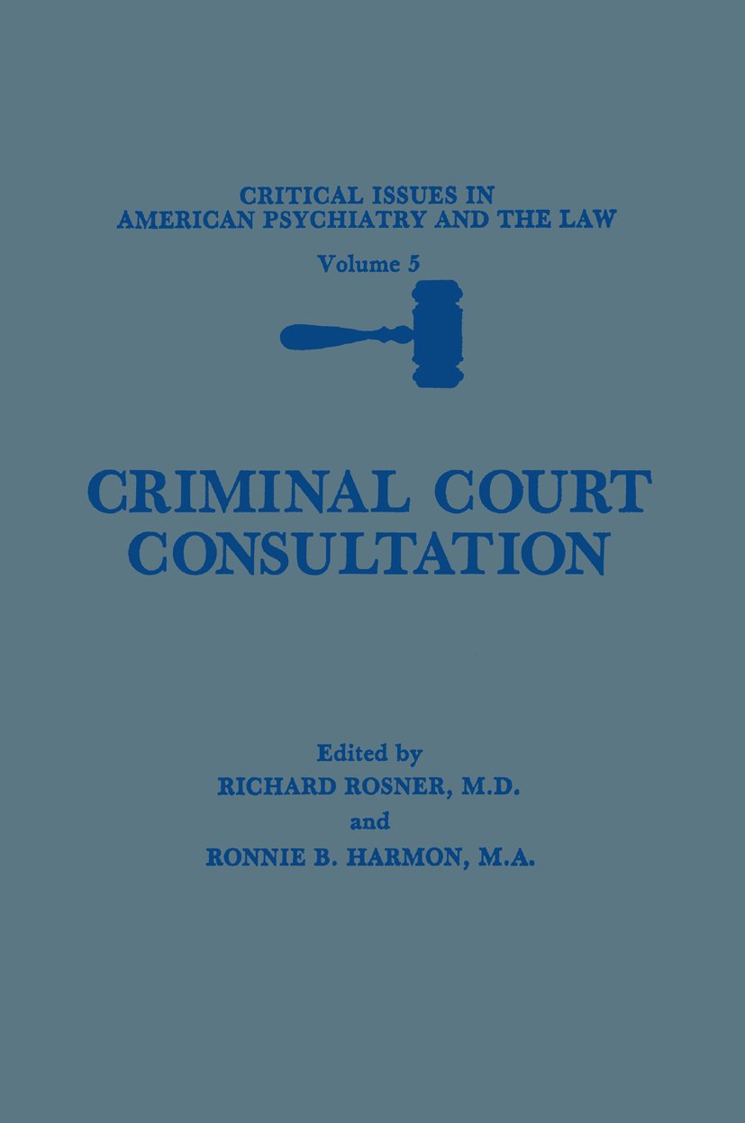 Critical Issues in American Psychiatry and the Law