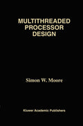 Multithreaded Processor Design