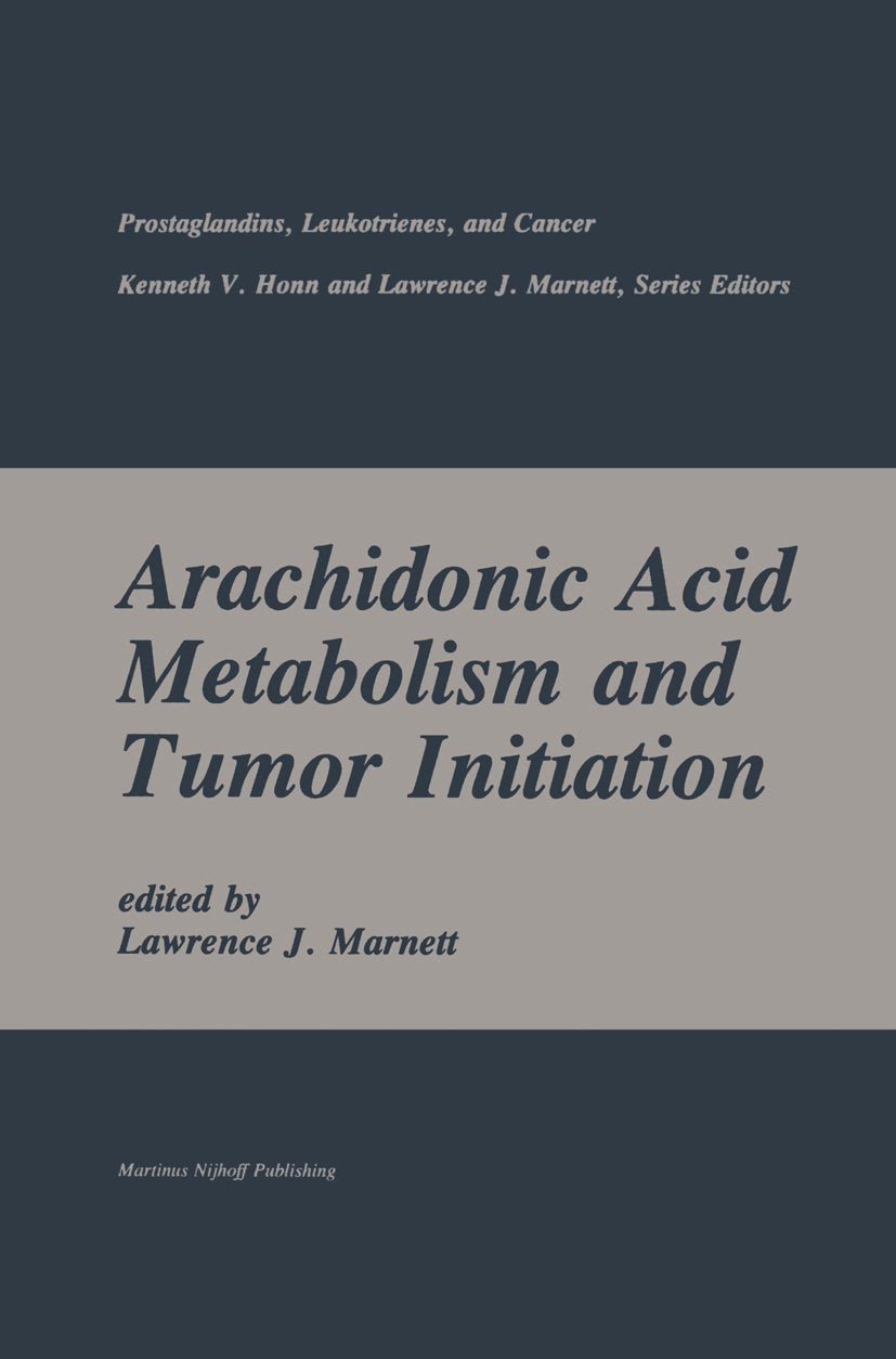 Arachidonic Acid Metabolism and Tumor Initiation