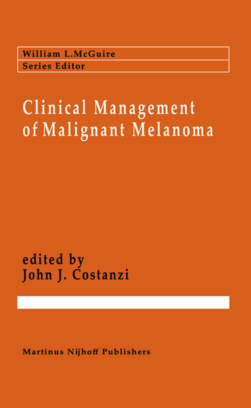 Clinical Management of Malignant Melanoma