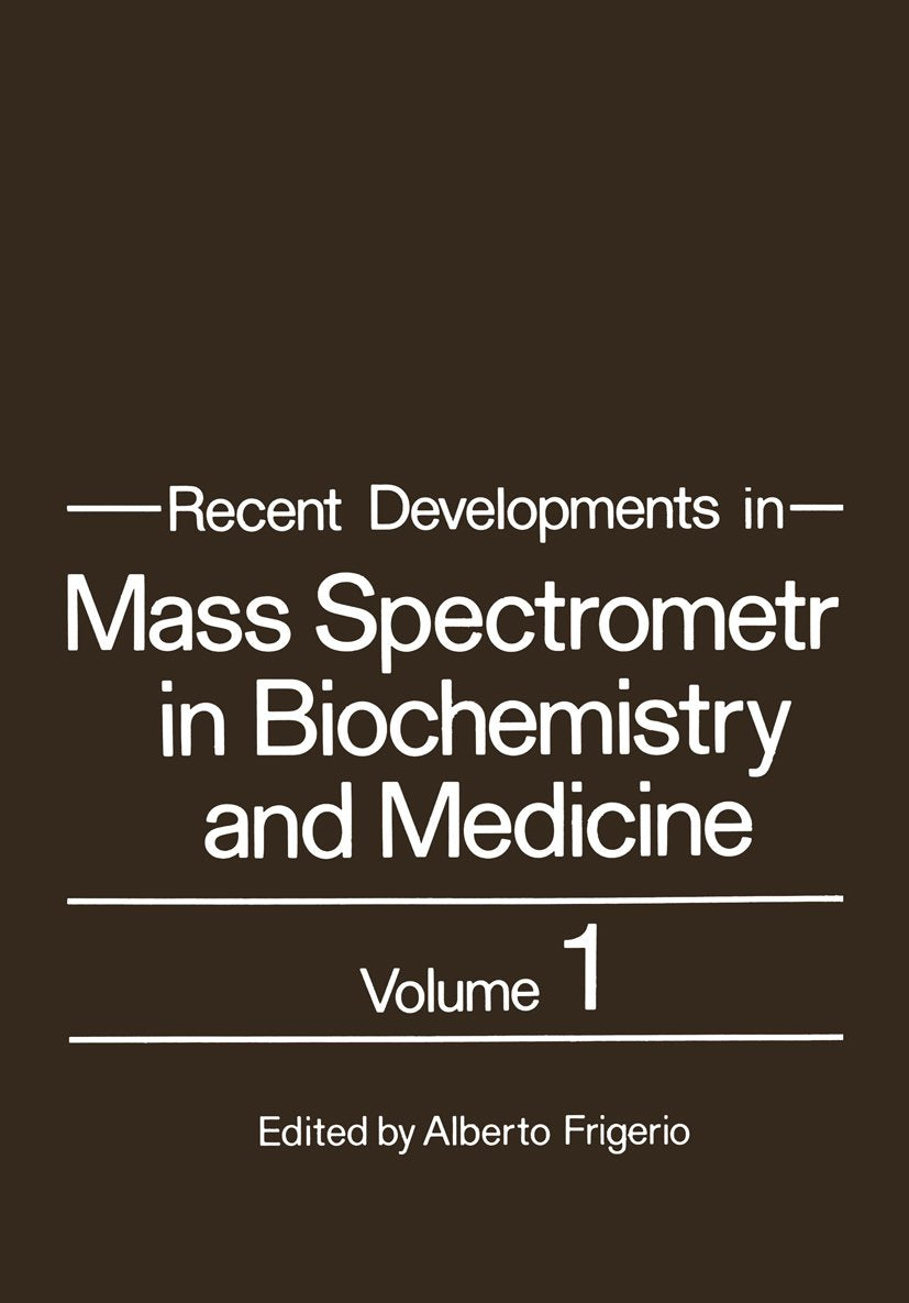 Recent Developments in Mass Spectrometry in Biochemistry and Medicine