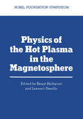 Physics of the Hot Plasma in the Magnetosphere