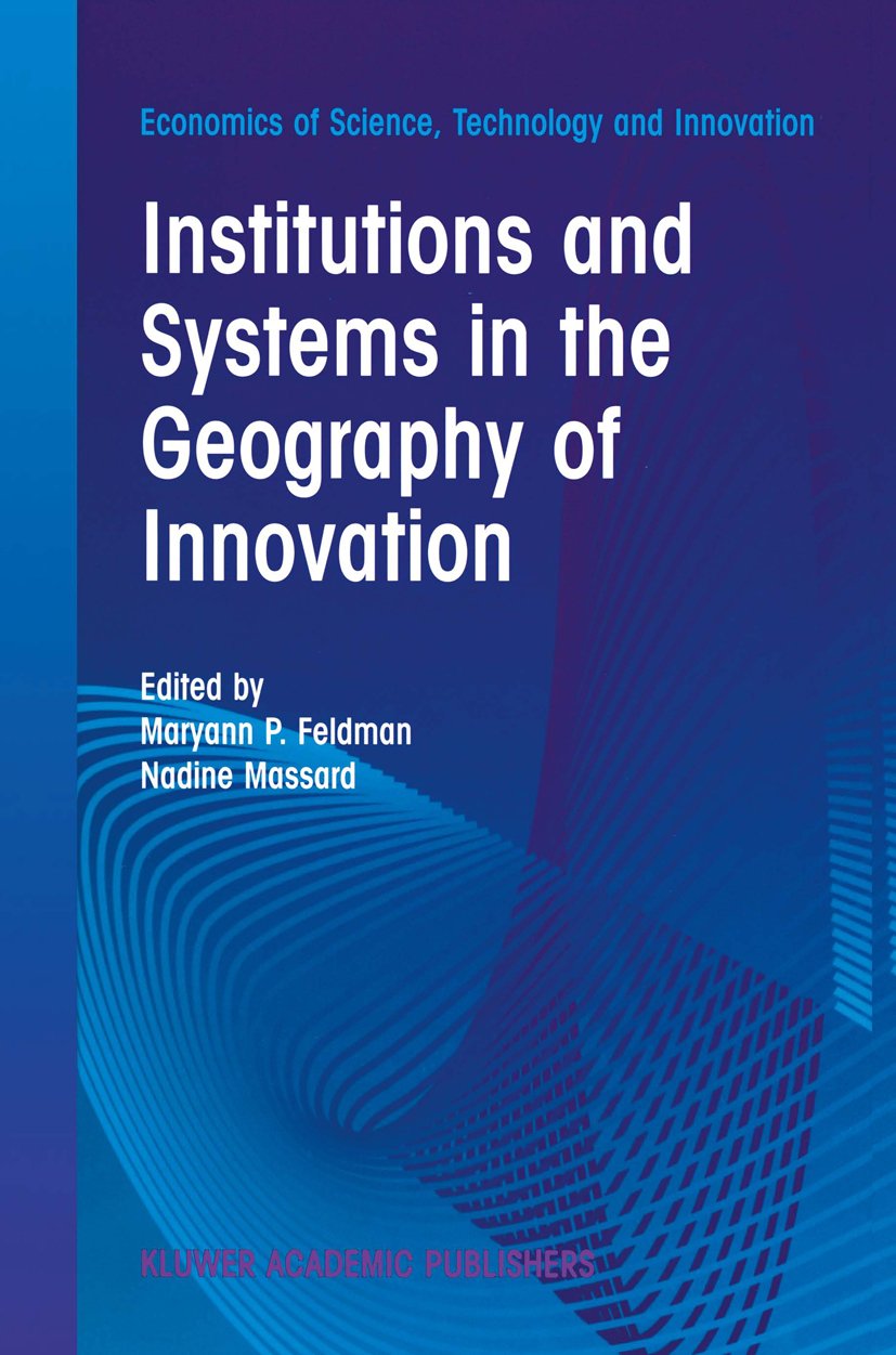 Institutions and Systems in the Geography of Innovation