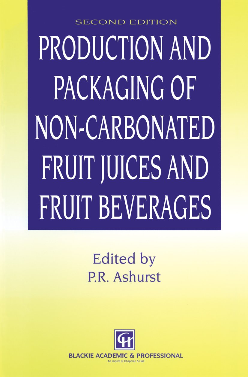 Production and Packaging of Non-Carbonated Fruit Juices and Fruit Beverages