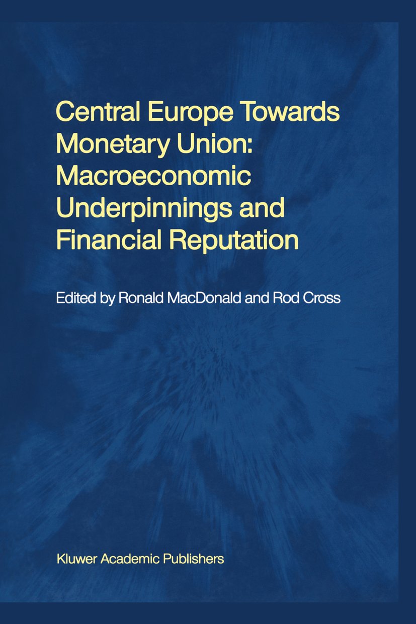 Central Europe towards Monetary Union: Macroeconomic Underpinnings and Financial Reputation