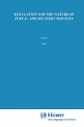 Regulation and the Nature of Postal and Delivery Services
