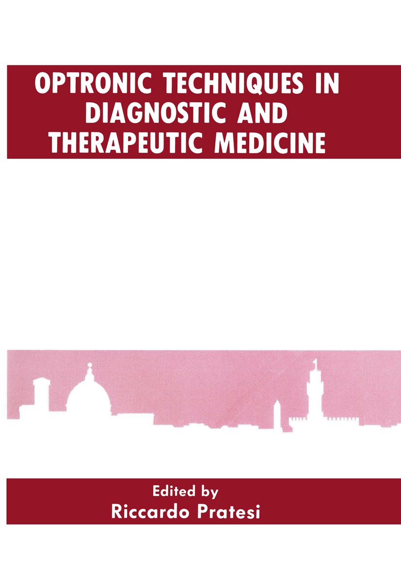 Optronic Techniques in Diagnostic and Therapeutic Medicine