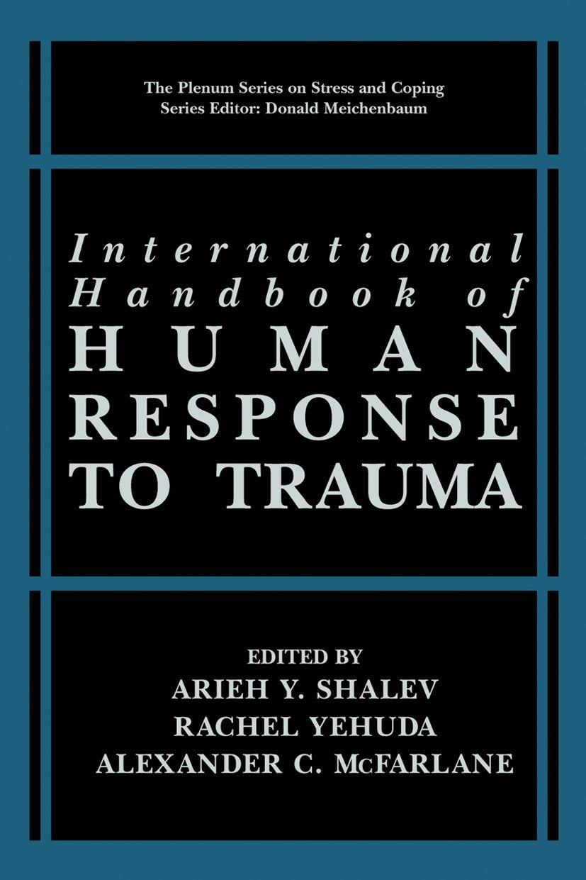 International Handbook of Human Response to Trauma