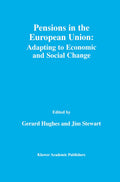 Pensions in the European Union: Adapting to Economic and Social Change