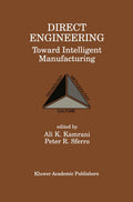 Direct Engineering: Toward Intelligent Manufacturing