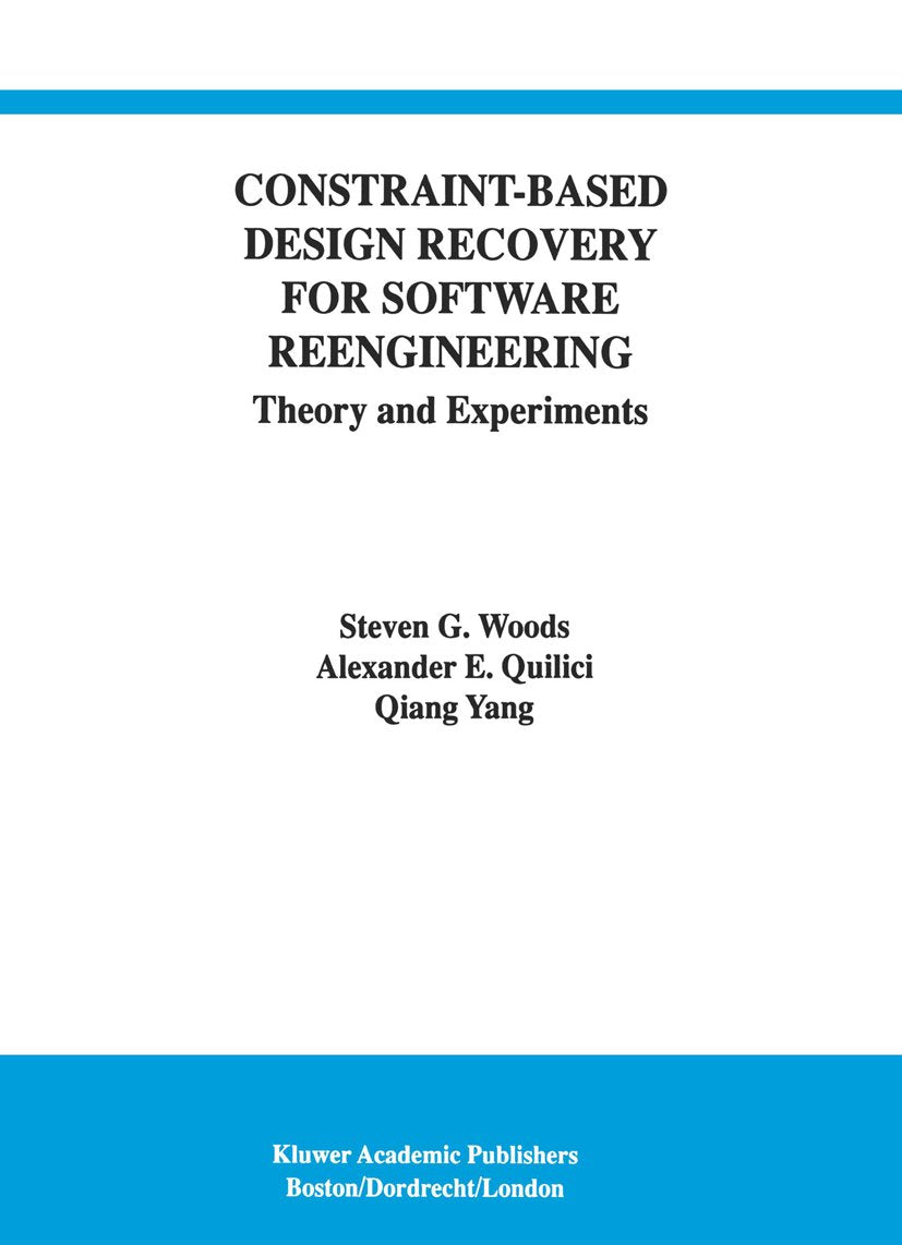 Constraint-Based Design Recovery for Software Reengineering