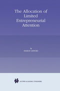 The Allocation of Limited Entrepreneurial Attention