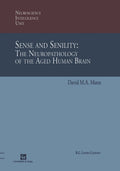 Sense and Senility: The Neuropathology of the Aged Human Brain