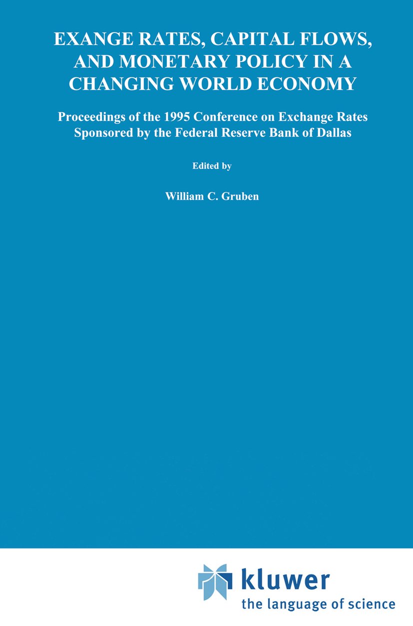 Exchange Rates, Capital Flows, and Monetary Policy in a Changing World Economy