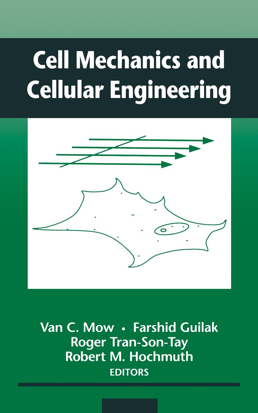 Cell Mechanics and Cellular Engineering