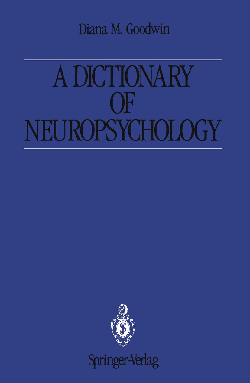 A Dictionary of Neuropsychology