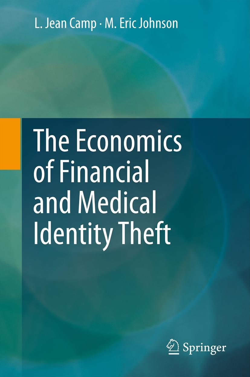 The Economics of Financial and Medical Identity Theft