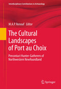 Interdisciplinary Contributions to Archaeology: Precontact Hunter-Gatherers of Northwestern Newfoundland