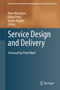 Service Science: Research and Innovations in the Service Economy