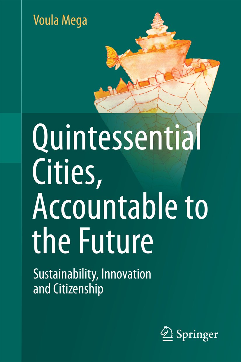 Quintessential Cities, Accountable to the Future