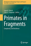Developments in Primatology: Progress and Prospects