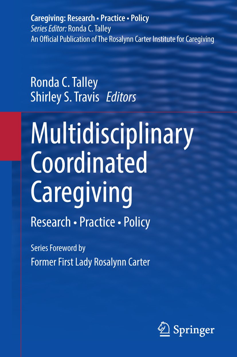 Caregiving: Research • Practice • Policy