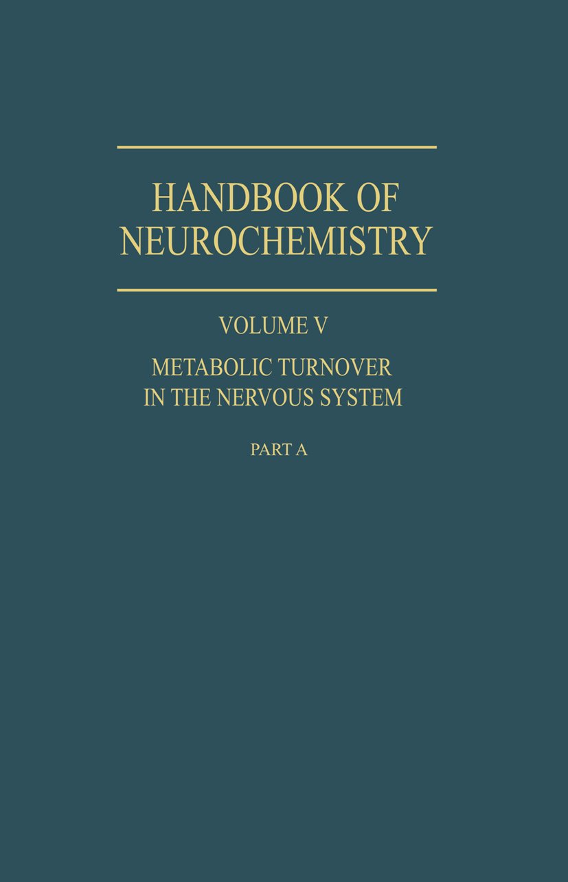 Metabolic Turnover in the Nervous System