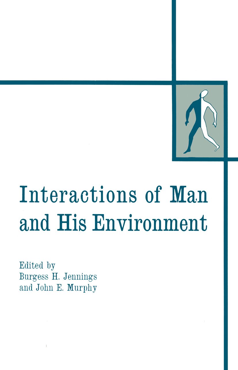 Interactions of Man and His Environment