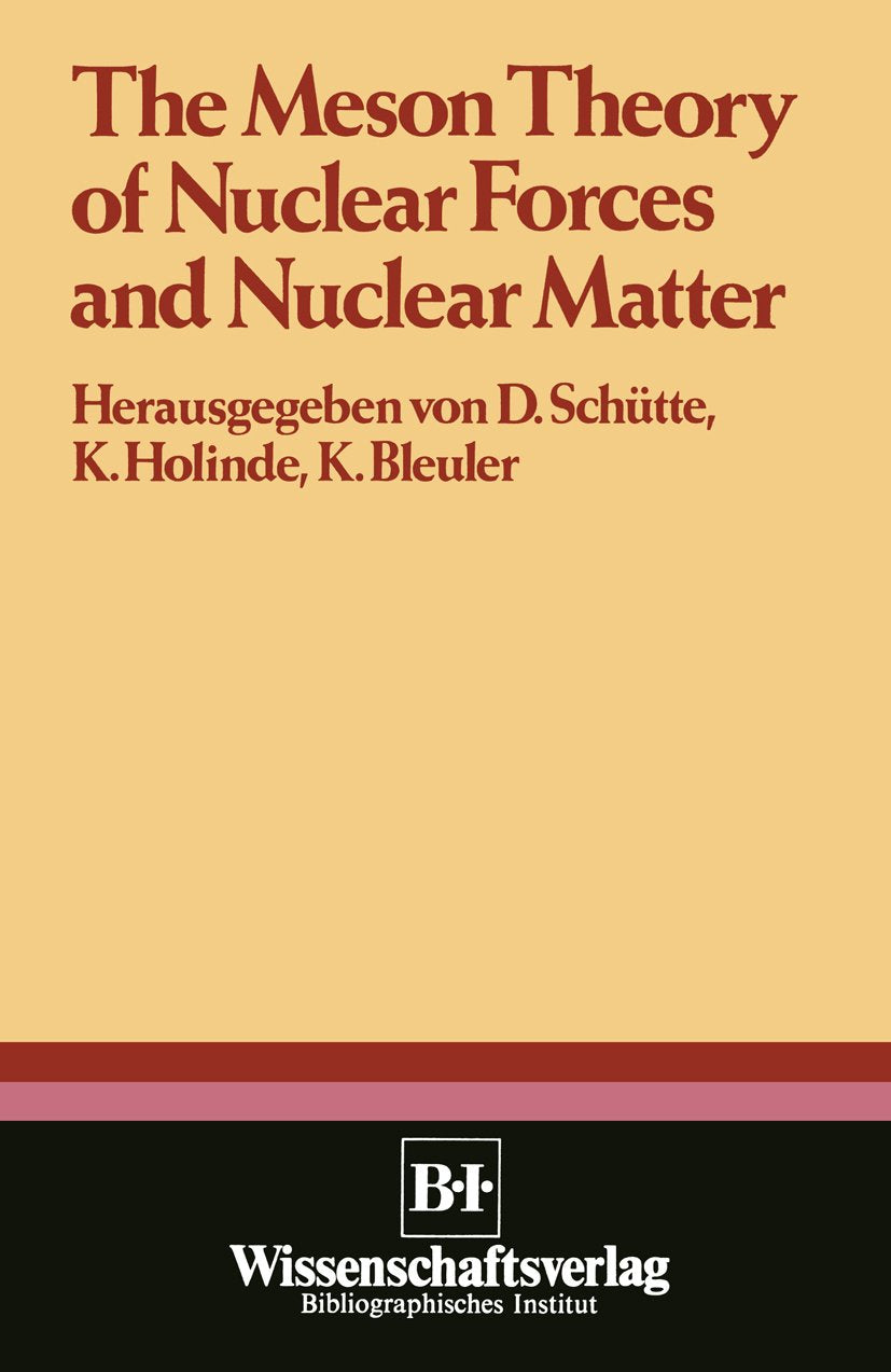 The Meson Theory of Nuclear Forces and Nuclear Matter