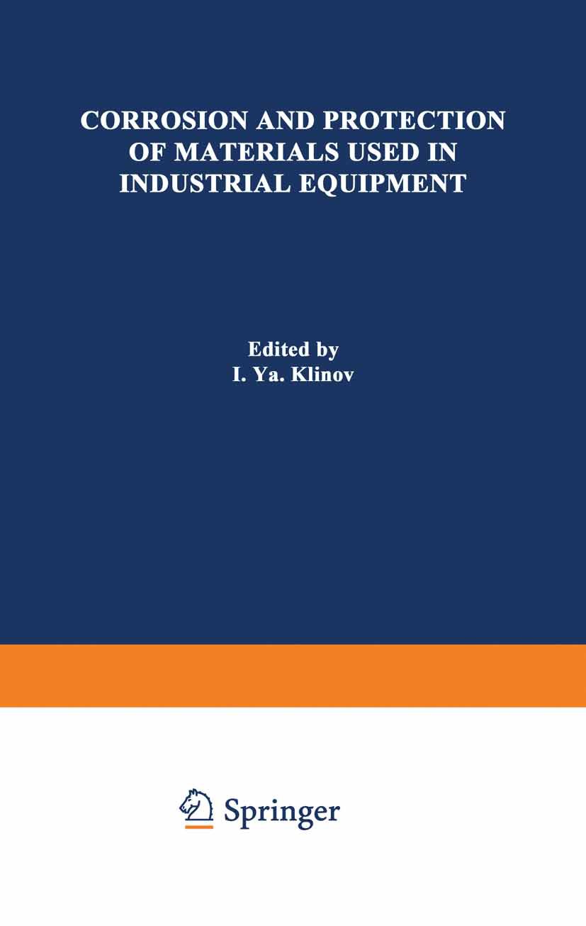 Corrosion and Protection of Materials Used in Industrial Equipment