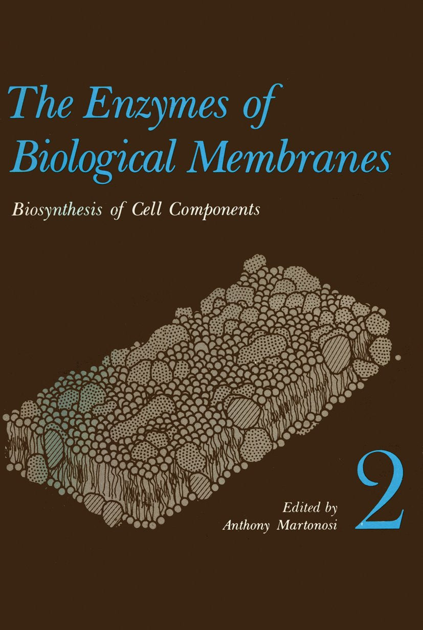 The Enzymes of Biological Membranes