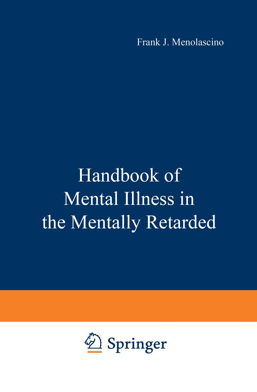 Handbook of Mental Illness in the Mentally Retarded