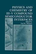 Physics and Chemistry of III-V Compound Semiconductor Interfaces