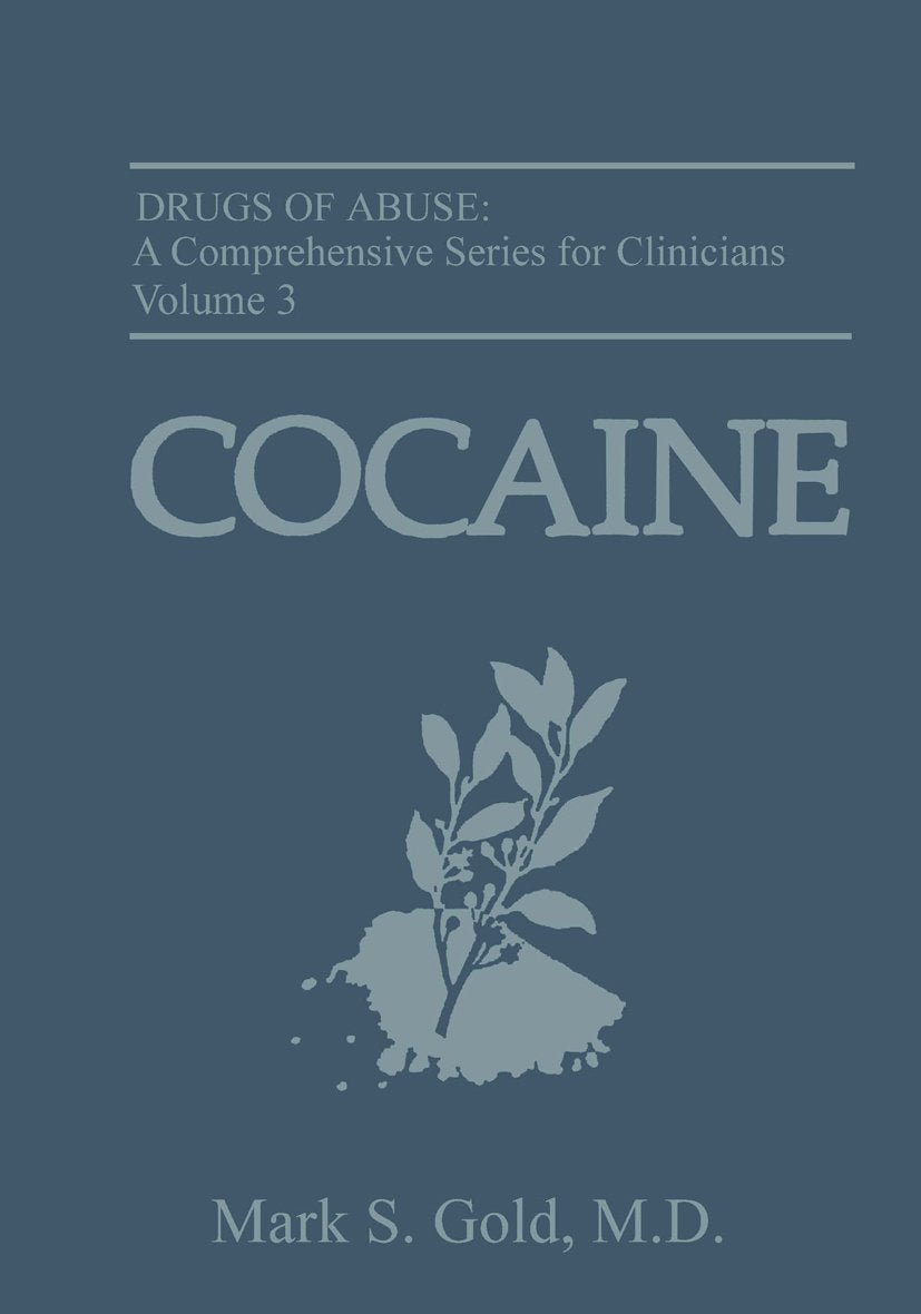 Drugs of Abuse: A Comprehensive Series for Clinicians