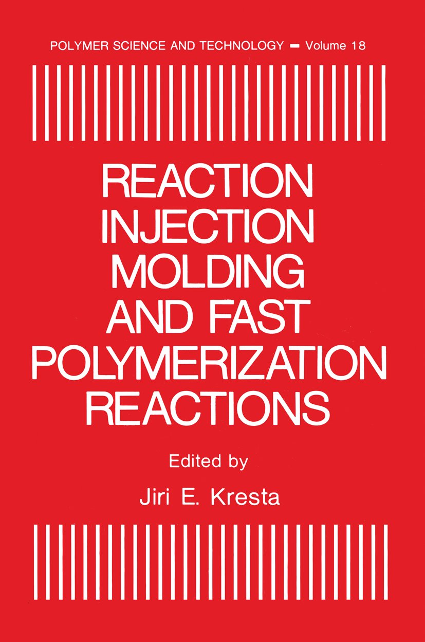 Reaction Injection Molding and Fast Polymerization Reactions
