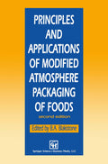 Principles and Applications of Modified Atmosphere Packaging of Foods