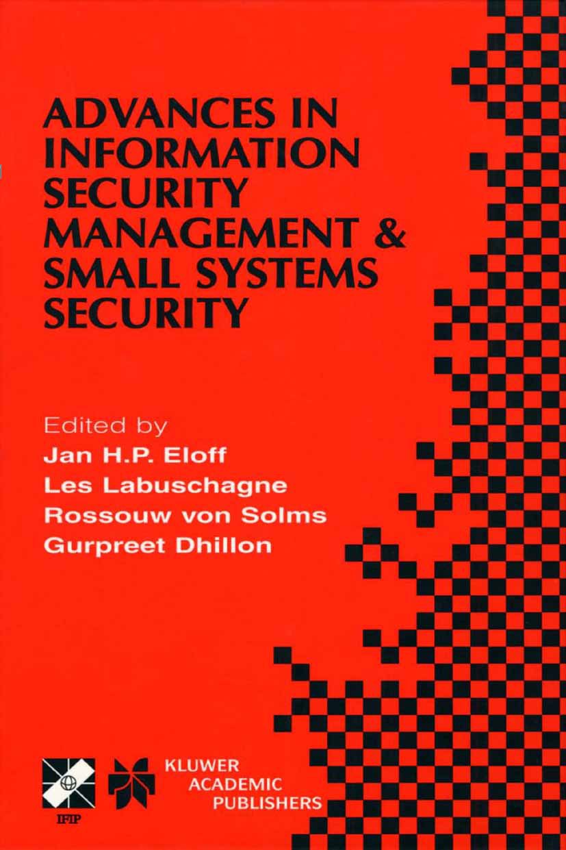 Advances in Information Security Management & Small Systems Security
