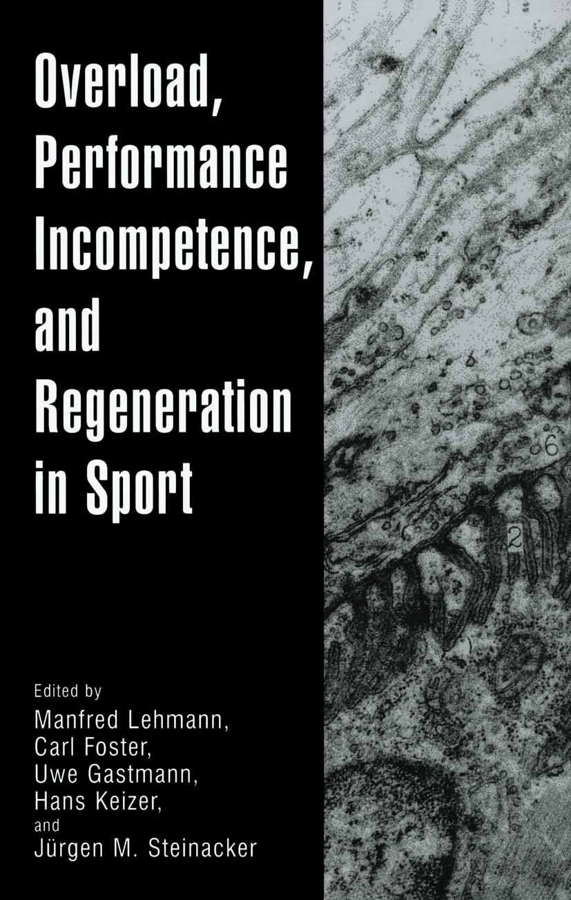 Overload, Performance Incompetence, and Regeneration in Sport