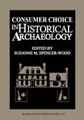 Consumer Choice in Historical Archaeology