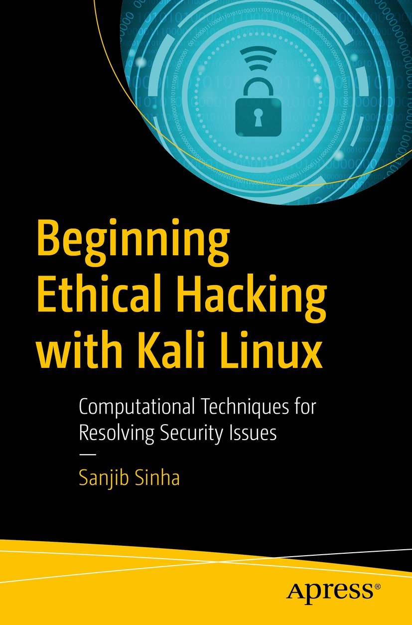 Beginning Ethical Hacking with Kali Linux