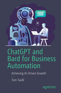 ChatGPT and Bard for Business Automation