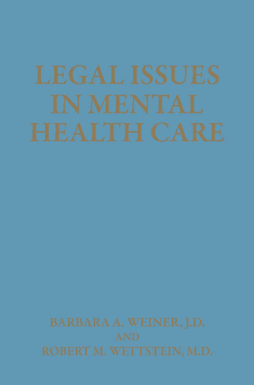 Legal Issues in Mental Health Care